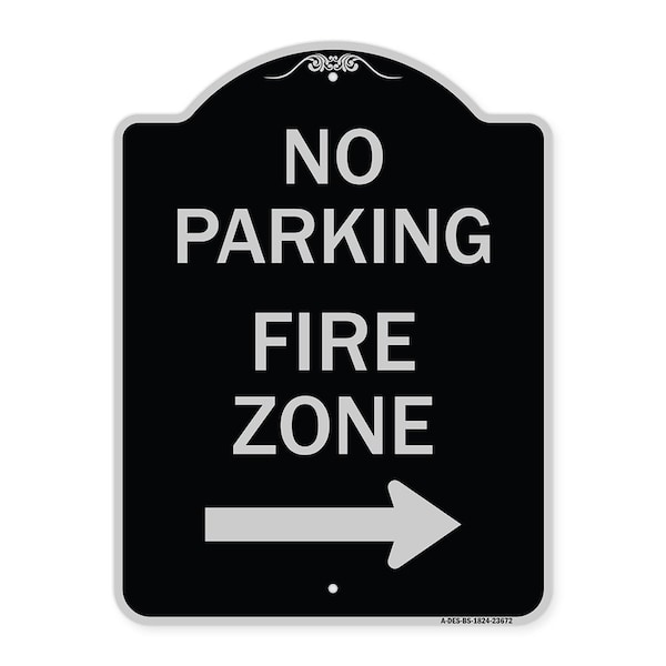 Signmission No Parking Fire Zone W/ Right Arrow Heavy-Gauge Aluminum Sign, 24" x 18", BS-1824-23672 A-DES-BS-1824-23672 - main